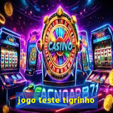 jogo teste tigrinho