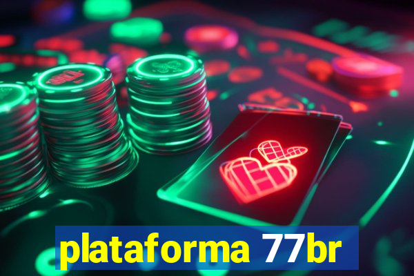 plataforma 77br