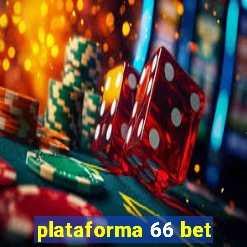 plataforma 66 bet