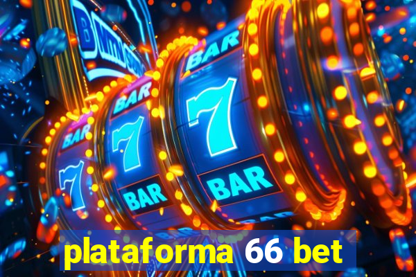 plataforma 66 bet