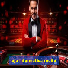 loja informatica recife