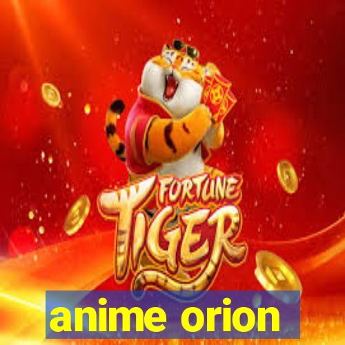 anime orion