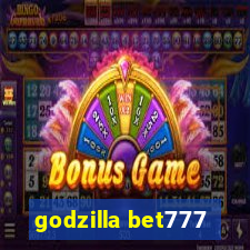 godzilla bet777