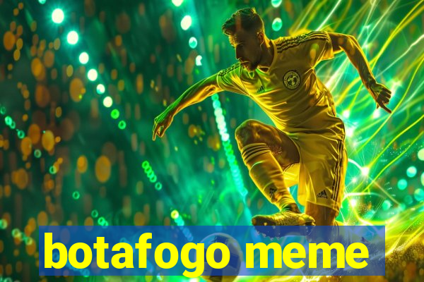 botafogo meme