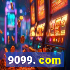 9099. com