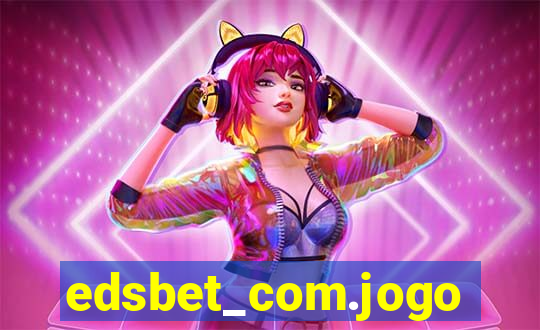 edsbet_com.jogos.app