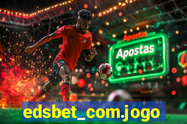 edsbet_com.jogos.app