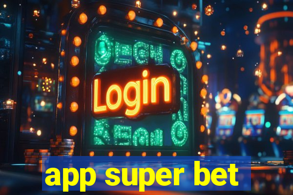 app super bet