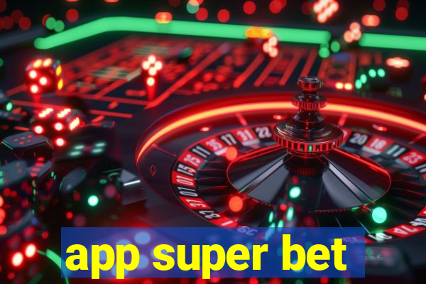 app super bet