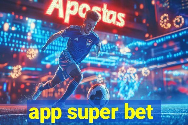 app super bet