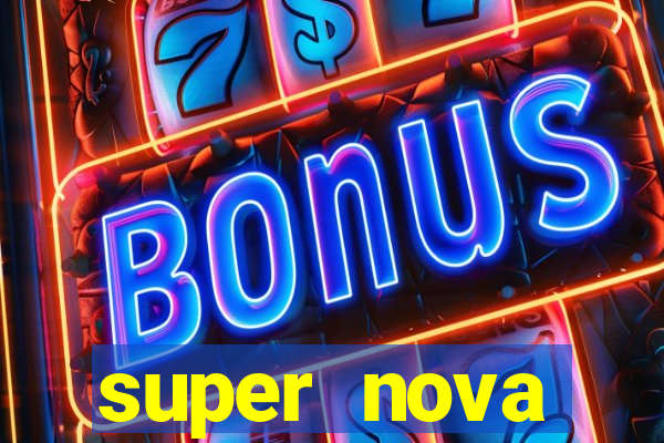 super nova itabirito itabirito portal supernova.com.br