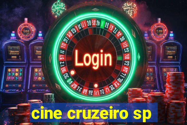 cine cruzeiro sp