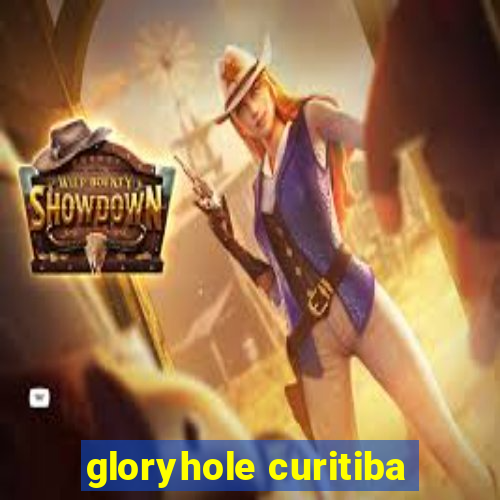 gloryhole curitiba