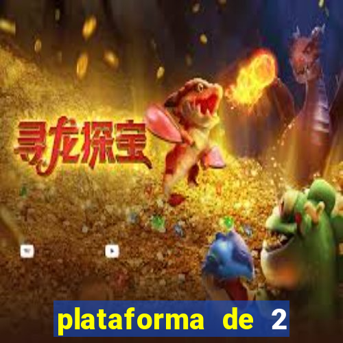 plataforma de 2 reais bet