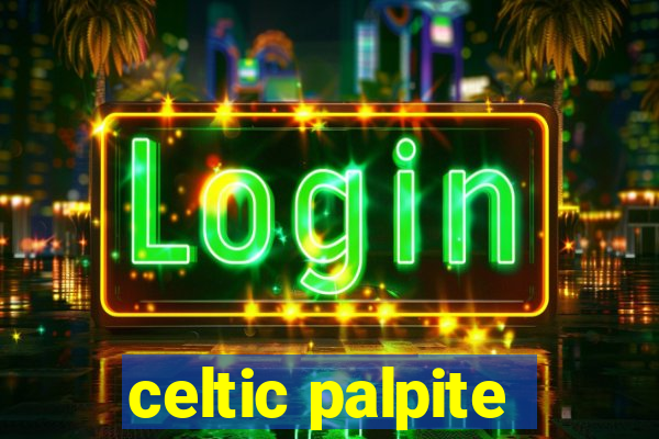 celtic palpite