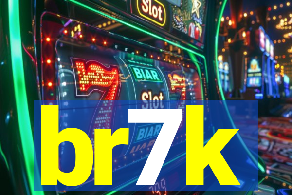 br7k