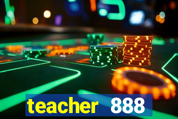 teacher 888 plataforma login