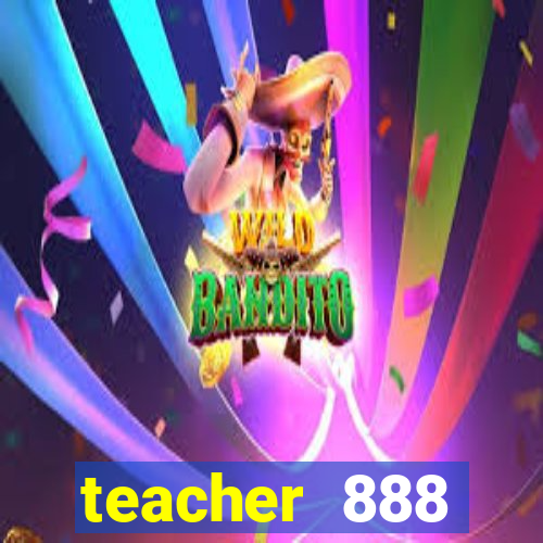 teacher 888 plataforma login