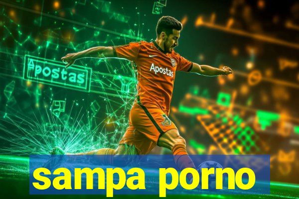 sampa porno