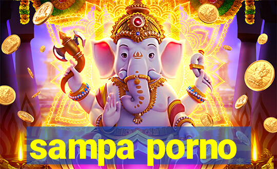 sampa porno