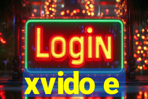 xvido e