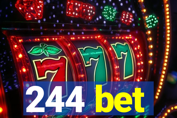 244 bet