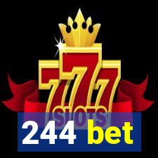 244 bet