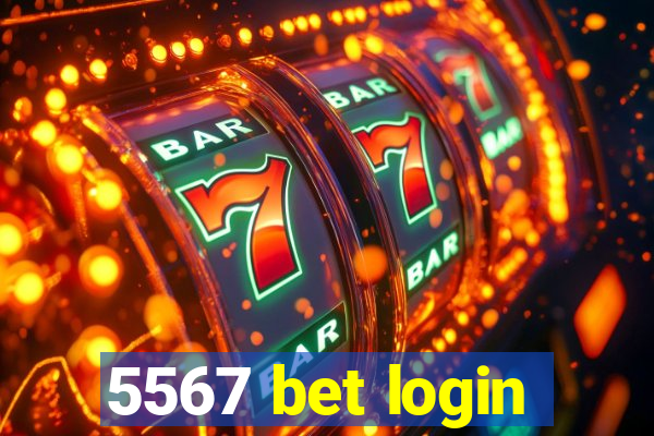 5567 bet login