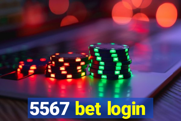 5567 bet login