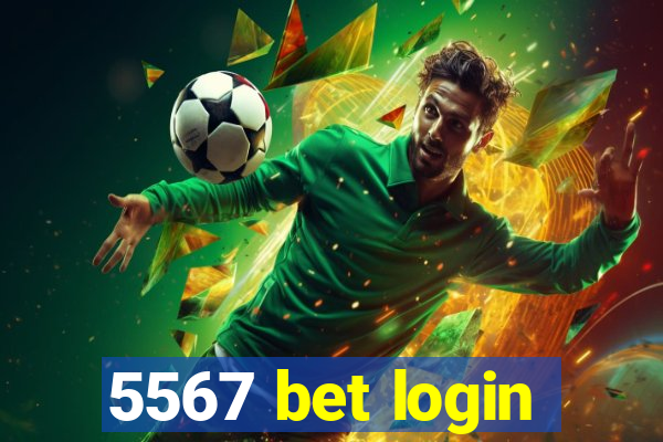 5567 bet login