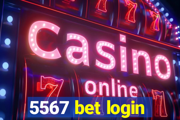 5567 bet login