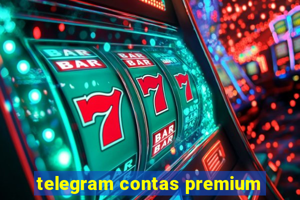 telegram contas premium