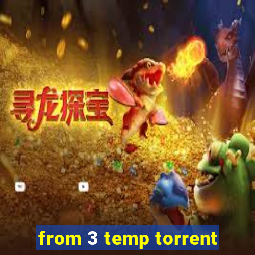 from 3 temp torrent