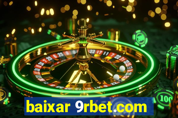 baixar 9rbet.com