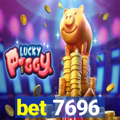 bet 7696