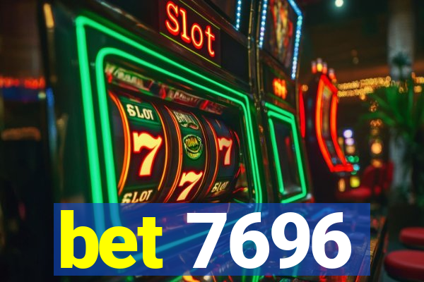 bet 7696