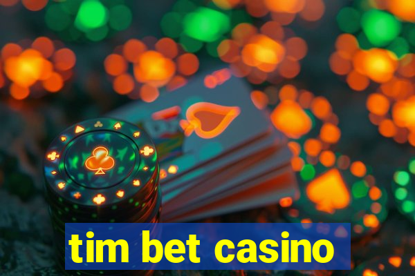 tim bet casino