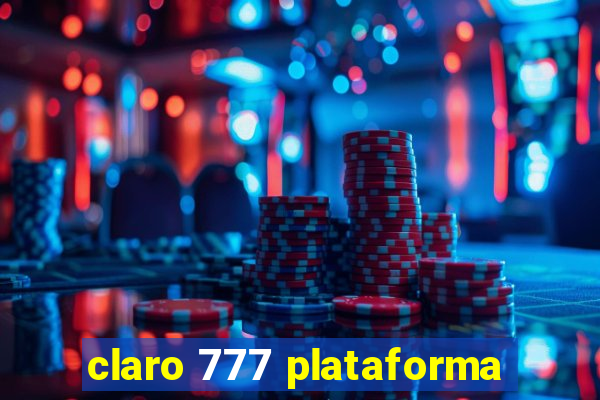 claro 777 plataforma