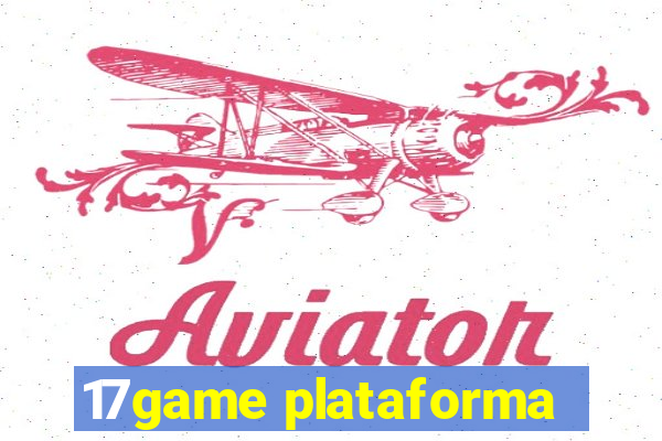 17game plataforma