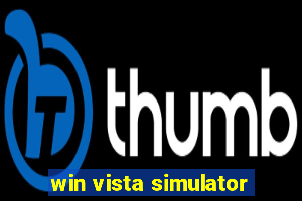 win vista simulator