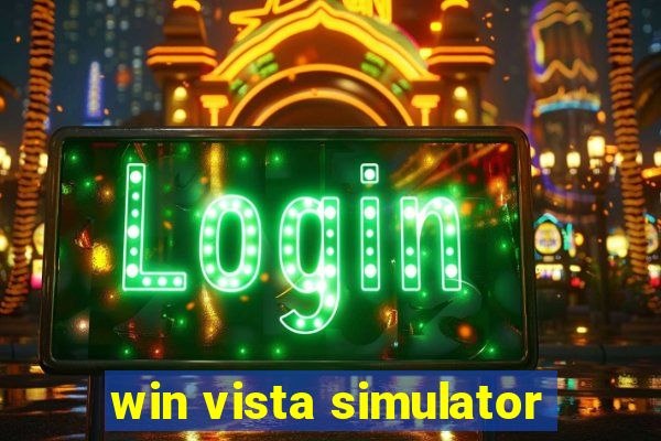 win vista simulator