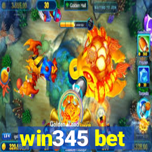 win345 bet