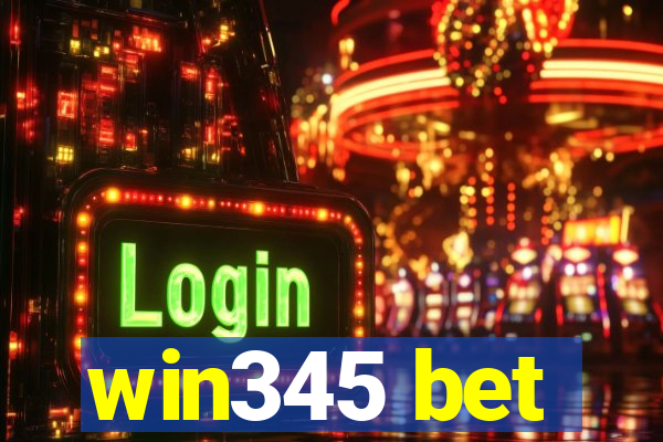 win345 bet