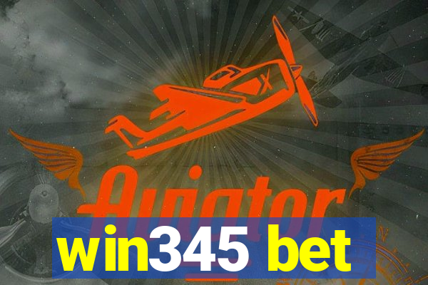 win345 bet