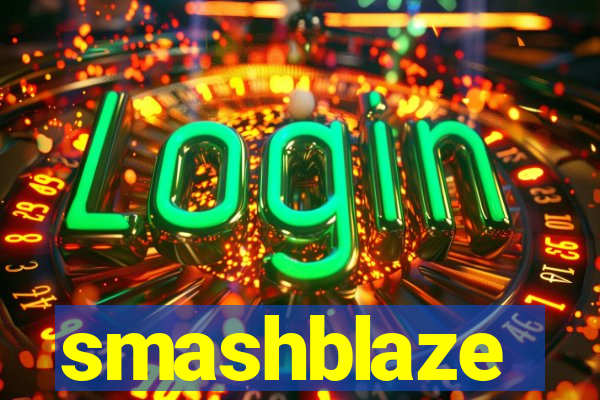 smashblaze