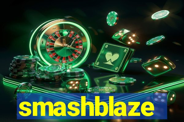 smashblaze