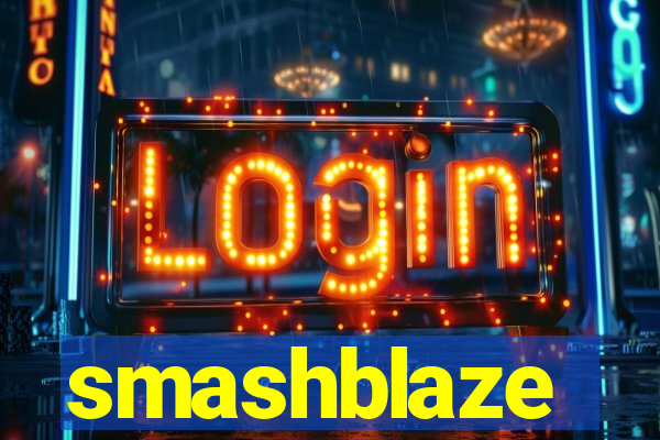 smashblaze