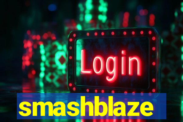 smashblaze