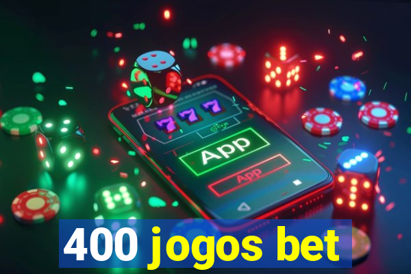 400 jogos bet