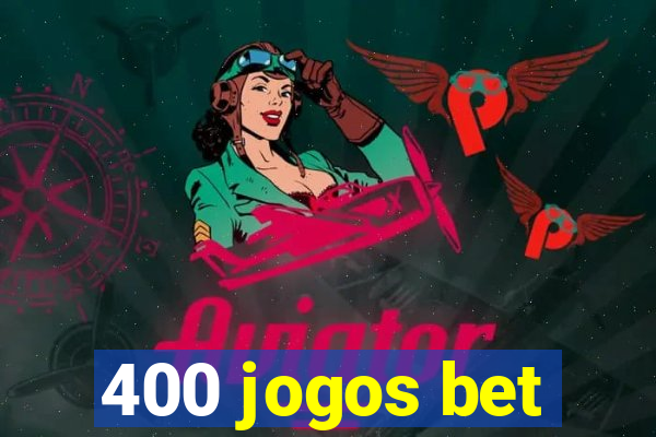 400 jogos bet